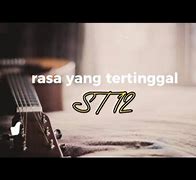 Download Lagu St12 Rasa Yang Tertinggal Wapka